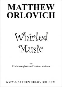 Score sample: Whirled Music (for Eb alto saxophone and 5-octave marimba) – Title Page
