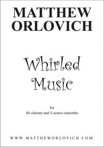 Score sample: Whirled Music (for Bb clarinet and 5-octave marimba) - Title Page